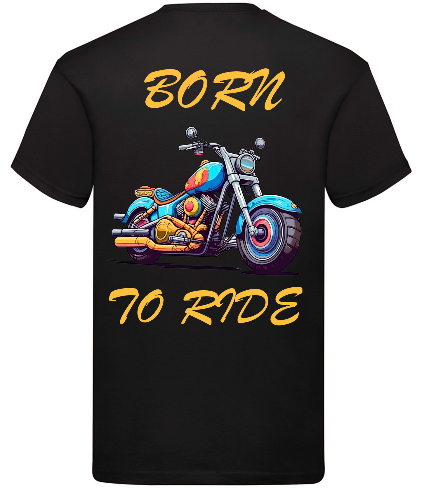 Born to Ride - Adults T-shirt.